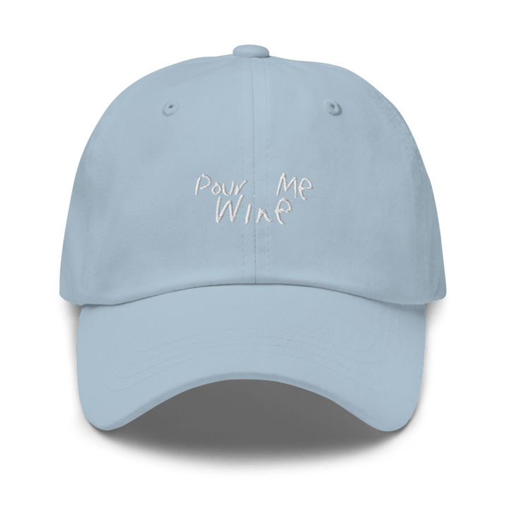 The Pour Me Wine Dad Hat - Light Blue - Cocktailored